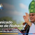 Obispo de Riohacha advierte grave crisis en La Guajira y llama al diálogo social urgente