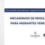 Mecanismos de regularización para migrantes venezolanos